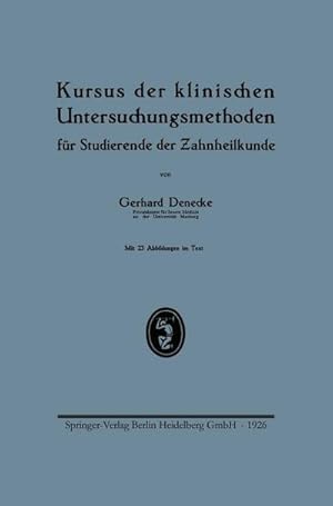 Seller image for Kursus der klinischen Untersuchungsmethoden fr Studierende der Zahnheilkunde for sale by BuchWeltWeit Ludwig Meier e.K.