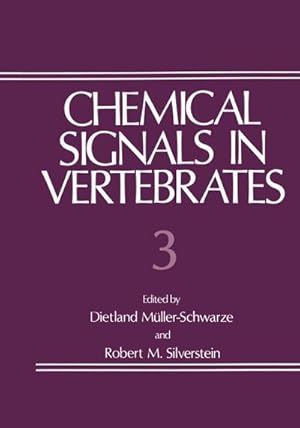 Image du vendeur pour Chemical Signals in Vertebrates 3 mis en vente par BuchWeltWeit Ludwig Meier e.K.