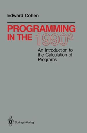 Seller image for Programming in the 1990s for sale by BuchWeltWeit Ludwig Meier e.K.