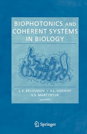 Seller image for Biophotonics and Coherent Systems in Biology for sale by BuchWeltWeit Ludwig Meier e.K.