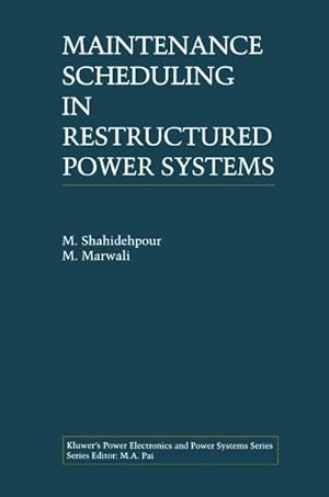 Seller image for Maintenance Scheduling in Restructured Power Systems for sale by BuchWeltWeit Ludwig Meier e.K.