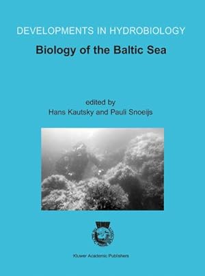 Image du vendeur pour Biology of the Baltic Sea mis en vente par BuchWeltWeit Ludwig Meier e.K.