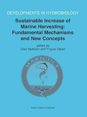 Bild des Verkufers fr Sustainable Increase of Marine Harvesting: Fundamental Mechanisms and New Concepts zum Verkauf von BuchWeltWeit Ludwig Meier e.K.