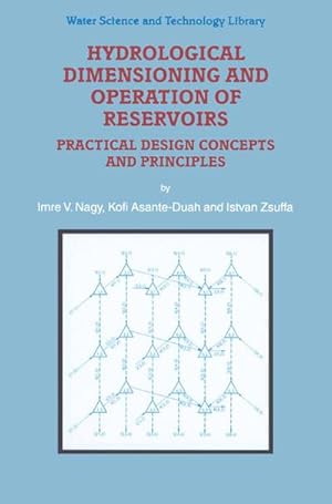 Imagen del vendedor de Hydrological Dimensioning and Operation of Reservoirs a la venta por BuchWeltWeit Ludwig Meier e.K.