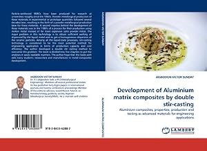 Imagen del vendedor de Development of Aluminium matrix composites by double stir-casting a la venta por BuchWeltWeit Ludwig Meier e.K.