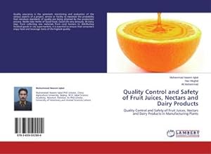 Seller image for Quality Control and Safety of Fruit Juices, Nectars and Dairy Products for sale by BuchWeltWeit Ludwig Meier e.K.