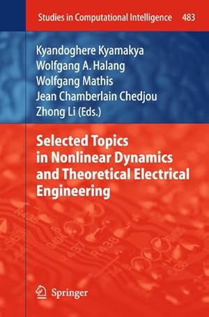 Bild des Verkufers fr Selected Topics in Nonlinear Dynamics and Theoretical Electrical Engineering zum Verkauf von BuchWeltWeit Ludwig Meier e.K.