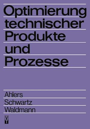 Imagen del vendedor de Optimierung technischer Produkte und Prozesse a la venta por BuchWeltWeit Ludwig Meier e.K.