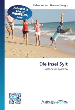 Seller image for Die Insel Sylt for sale by BuchWeltWeit Ludwig Meier e.K.