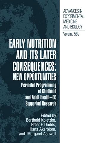 Seller image for Early Nutrition and its Later Consequences: New Opportunities for sale by BuchWeltWeit Ludwig Meier e.K.