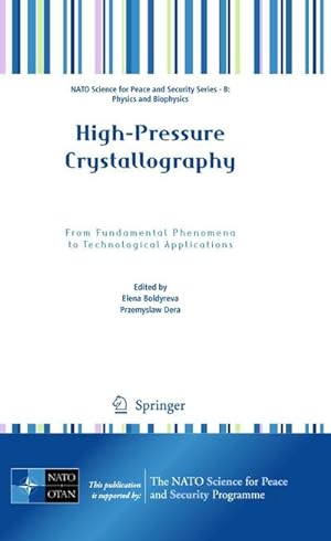 Seller image for High-Pressure Crystallography: From Fundamental Phenomena to Technological Applications for sale by BuchWeltWeit Ludwig Meier e.K.