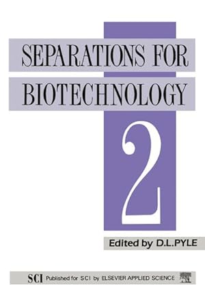 Seller image for Separations for Biotechnology 2 for sale by BuchWeltWeit Ludwig Meier e.K.