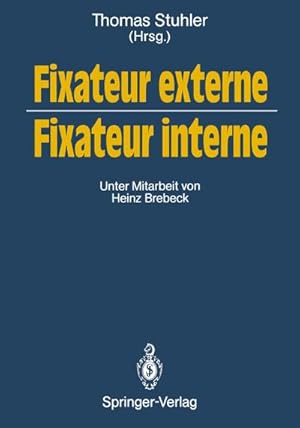 Seller image for Fixateur externe  Fixateur interne for sale by BuchWeltWeit Ludwig Meier e.K.
