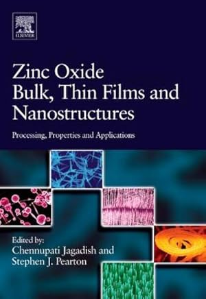 Bild des Verkufers fr Zinc Oxide Bulk, Thin Films and Nanostructures zum Verkauf von BuchWeltWeit Ludwig Meier e.K.