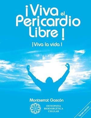 Seller image for Viva el Pericardio Libre ! for sale by BuchWeltWeit Ludwig Meier e.K.