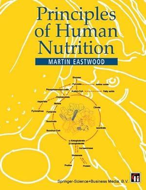 Image du vendeur pour Principles of Human Nutrition mis en vente par BuchWeltWeit Ludwig Meier e.K.