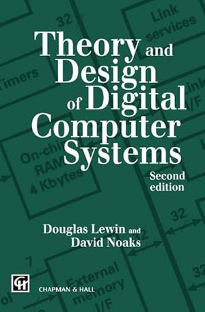 Image du vendeur pour Theory and Design of Digital Computer Systems mis en vente par BuchWeltWeit Ludwig Meier e.K.