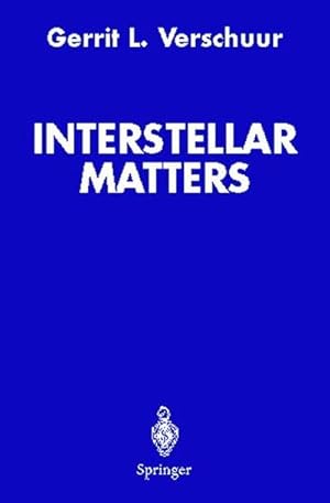 Immagine del venditore per Interstellar Matters venduto da BuchWeltWeit Ludwig Meier e.K.