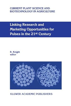 Seller image for Linking Research and Marketing Opportunities for Pulses in the 21st Century for sale by BuchWeltWeit Ludwig Meier e.K.
