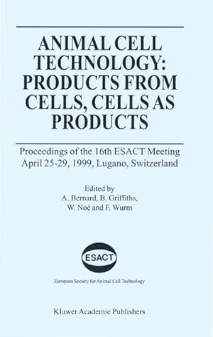 Seller image for Animal Cell Technology: Products from Cells, Cells as Products for sale by BuchWeltWeit Ludwig Meier e.K.