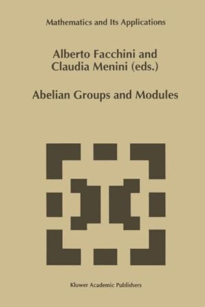 Immagine del venditore per Abelian Groups and Modules venduto da BuchWeltWeit Ludwig Meier e.K.
