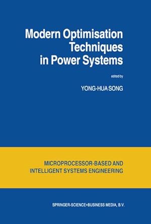 Imagen del vendedor de Modern Optimisation Techniques in Power Systems a la venta por BuchWeltWeit Ludwig Meier e.K.