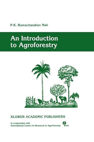 Bild des Verkufers fr An Introduction to Agroforestry zum Verkauf von BuchWeltWeit Ludwig Meier e.K.