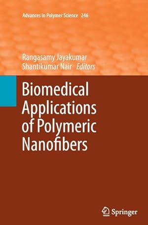 Immagine del venditore per Biomedical Applications of Polymeric Nanofibers venduto da BuchWeltWeit Ludwig Meier e.K.