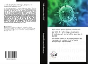Image du vendeur pour Le VIH-2 : physiopathologie, tropisme et sensibilit aux anti-CCR5 mis en vente par BuchWeltWeit Ludwig Meier e.K.