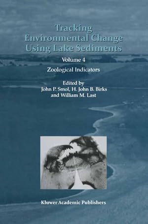 Bild des Verkufers fr Tracking Environmental Change Using Lake Sediments zum Verkauf von BuchWeltWeit Ludwig Meier e.K.