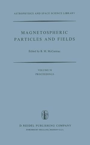 Imagen del vendedor de Magnetospheric Particles and Fields a la venta por BuchWeltWeit Ludwig Meier e.K.