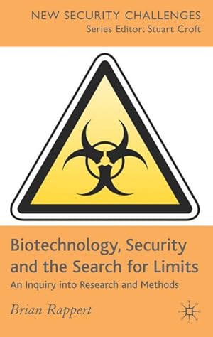Image du vendeur pour Biotechnology, Security and the Search for Limits: An Inquiry Into Research and Methods mis en vente par BuchWeltWeit Ludwig Meier e.K.