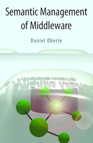 Seller image for Semantic Management of Middleware for sale by BuchWeltWeit Ludwig Meier e.K.