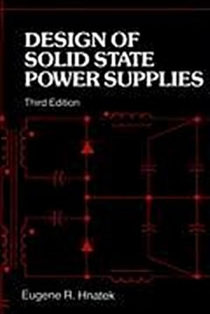 Bild des Verkufers fr Design of Solid-State Power Supplies zum Verkauf von BuchWeltWeit Ludwig Meier e.K.