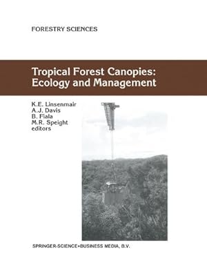 Immagine del venditore per Tropical Forest Canopies: Ecology and Management venduto da BuchWeltWeit Ludwig Meier e.K.