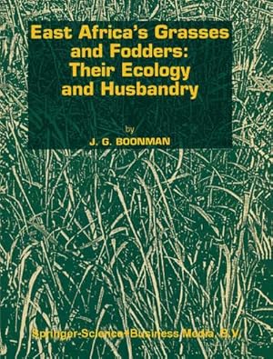 Image du vendeur pour East Africas grasses and fodders: Their ecology and husbandry mis en vente par BuchWeltWeit Ludwig Meier e.K.