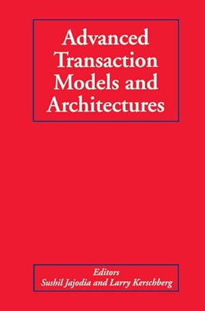 Seller image for Advanced Transaction Models and Architectures for sale by BuchWeltWeit Ludwig Meier e.K.