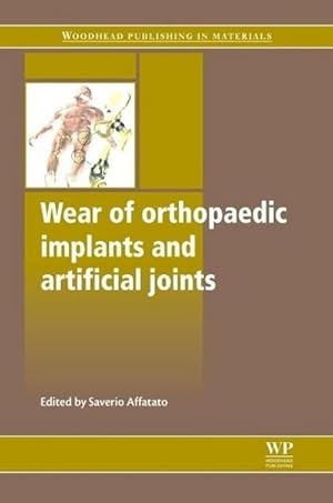 Immagine del venditore per Wear of Orthopaedic Implants and Artificial Joints venduto da BuchWeltWeit Ludwig Meier e.K.