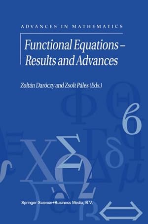 Seller image for Functional Equations  Results and Advances for sale by BuchWeltWeit Ludwig Meier e.K.