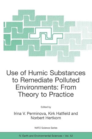 Imagen del vendedor de Use of Humic Substances to Remediate Polluted Environments: From Theory to Practice a la venta por BuchWeltWeit Ludwig Meier e.K.