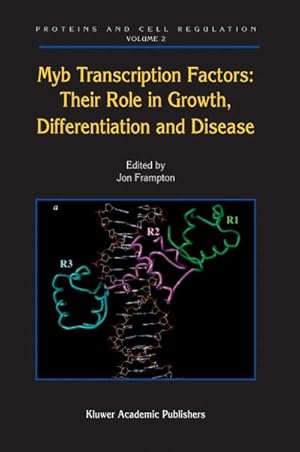 Imagen del vendedor de Myb Transcription Factors: Their Role in Growth, Differentiation and Disease a la venta por BuchWeltWeit Ludwig Meier e.K.