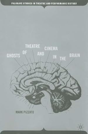 Immagine del venditore per Ghosts of Theatre and Cinema in the Brain venduto da BuchWeltWeit Ludwig Meier e.K.