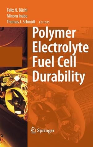 Immagine del venditore per Polymer Electrolyte Fuel Cell Durability venduto da BuchWeltWeit Ludwig Meier e.K.