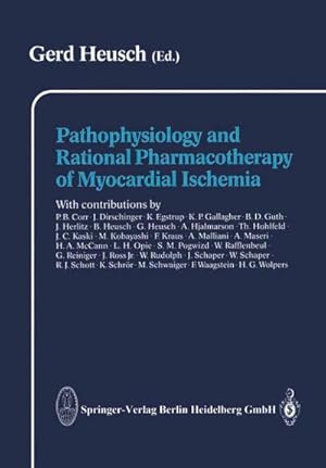 Seller image for Pathophysiology and Rational Pharmacotherapy of Myocardial Ischemia for sale by BuchWeltWeit Ludwig Meier e.K.