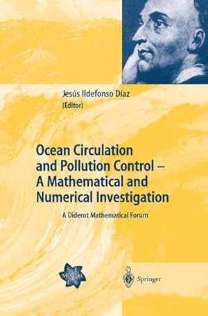 Imagen del vendedor de Ocean Circulation and Pollution Control - A Mathematical and Numerical Investigation a la venta por BuchWeltWeit Ludwig Meier e.K.