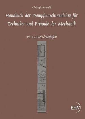 Bild des Verkufers fr Handbuch der Dampfmaschinenlehre zum Verkauf von BuchWeltWeit Ludwig Meier e.K.