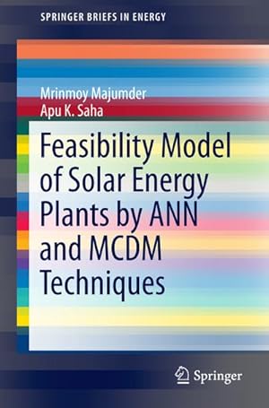 Seller image for Feasibility Model of Solar Energy Plants by ANN and MCDM Techniques for sale by BuchWeltWeit Ludwig Meier e.K.