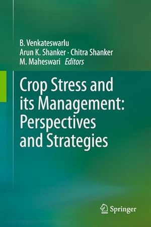 Seller image for Crop Stress and its Management: Perspectives and Strategies for sale by BuchWeltWeit Ludwig Meier e.K.