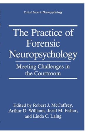 Imagen del vendedor de The Practice of Forensic Neuropsychology a la venta por BuchWeltWeit Ludwig Meier e.K.