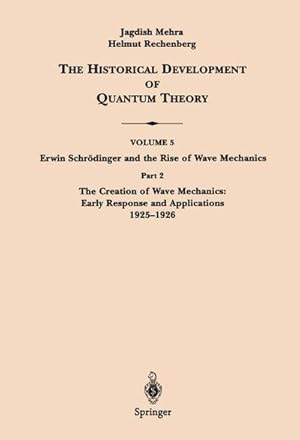 Immagine del venditore per Part 2 The Creation of Wave Mechanics; Early Response and Applications 19251926 venduto da BuchWeltWeit Ludwig Meier e.K.